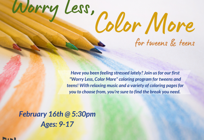 Worry Less, Color More: Tweens and Teens