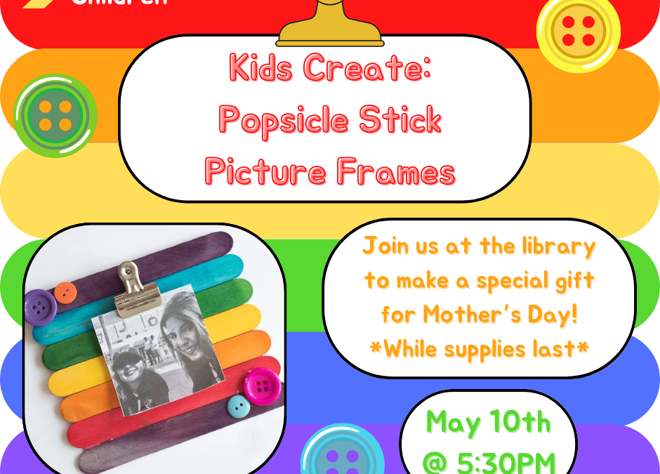 Kid’s Create: Popsicle Stick Picture Frames